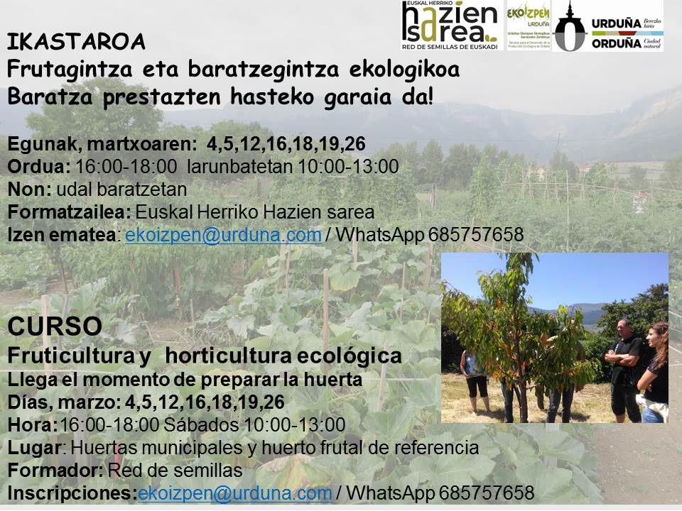 En este momento estás viendo Frutagintza eta baratzegintza ekologikoko Ikastaroa / Curso de fruticultura y horticultura ecológica
